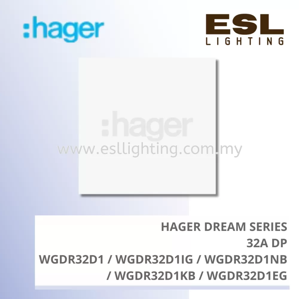 HAGER Dream Series - 32A Double Pole - WGDR32D1 / WGDR32D1IG / WGDR32D1NB / WGDR32D1KB / WGDR32D1EG