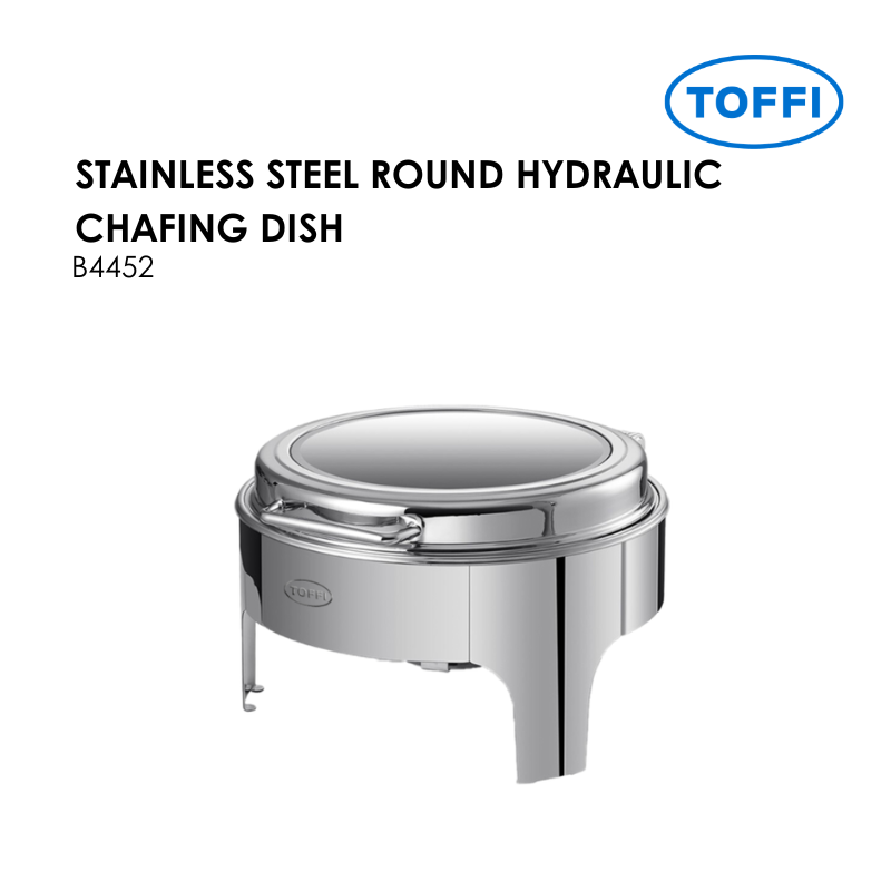 TOFFI  B4452 STAINLESS STEEL ROUND HYDRAULIC CHAFING DISH