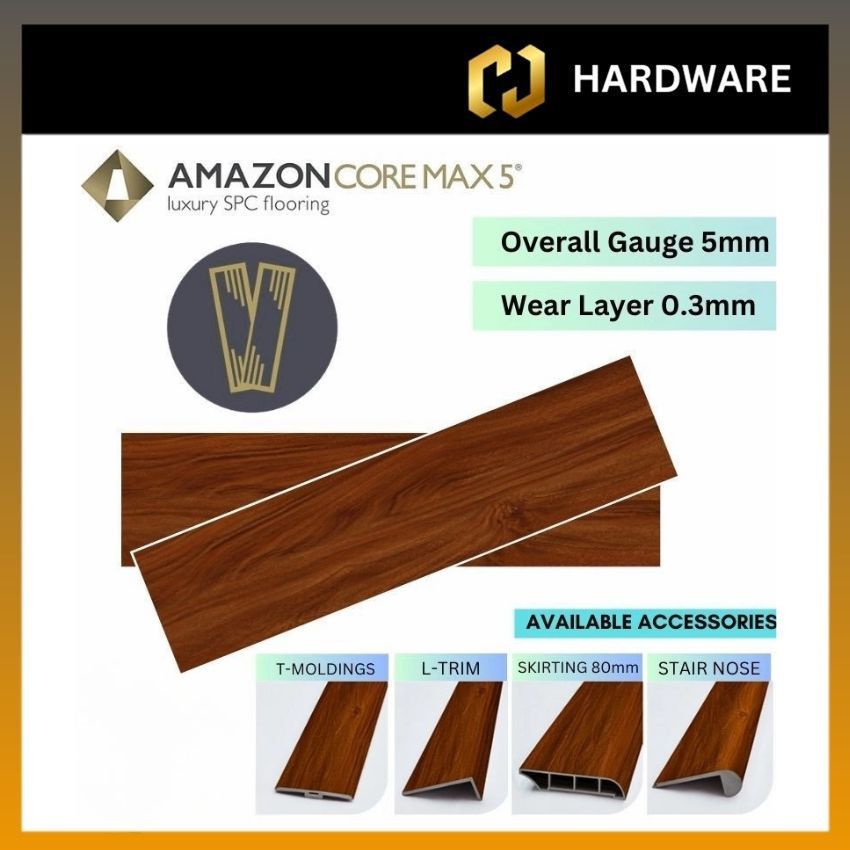 AMAZON CORE MAX 5 HT-715 T-MOLDINGS / HN-715 STAIR NOSE / HL-715 L-TRIM / HR-715 REDUCER / HS-715 SKIRTING 80mm LUXUER SPC FLOORING | WOOD - LOOK PLANKS