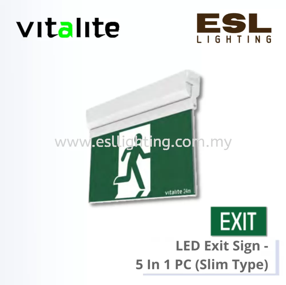 VITALITE LED EXIT SIGN 5 In 1 PC (Slim Type) - VES 298/PC/E (Single Sided View) / VES 298/PC/ELRA (Double Sided View) / VES 298/PC/RM (Single Sided View) / VES 298/PC/RMLRA (Double Sided View)