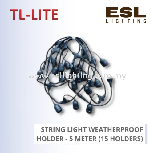 TL-LITE LAMP HOLDER - STRING LIGHT WEATHERPROOF HOLDER - 5 METER (15 HOLDERS)