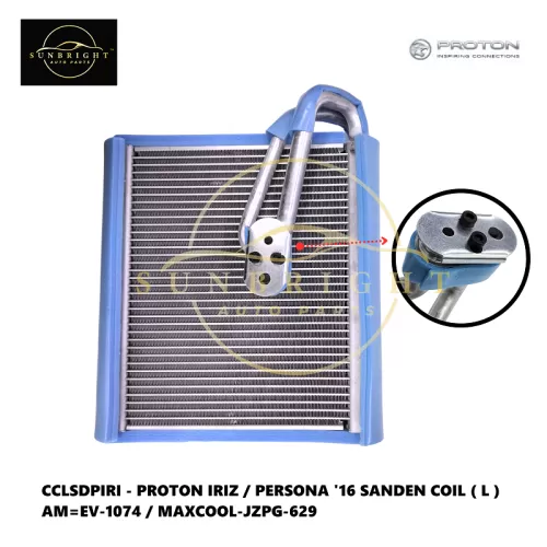 CCLSDPIRI - PROTON IRIZ / PERSONA '16 SANDEN COIL ( L ) AM=EV-1074 / MAXCOOL-JZPG-629 - Sunbright Auto Parts Supply Sdn Bhd