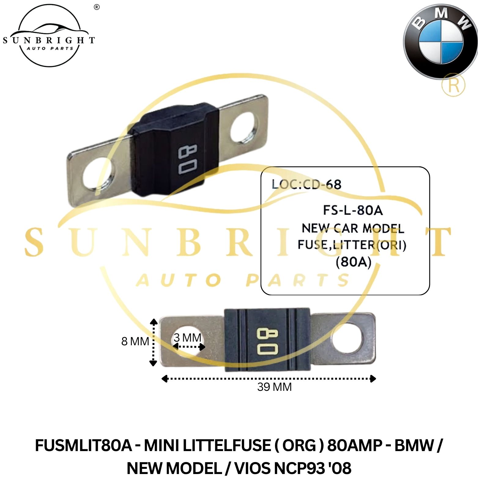 FUSMLIT80A - MINI LITTELFUSE ( ORG ) 80AMP - BMW / NEW MODEL / VIOS NCP93 '08