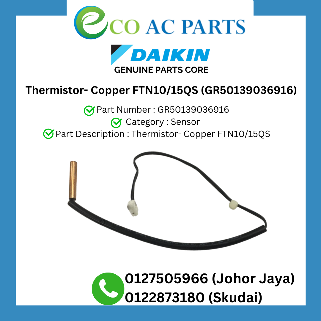 [DAIKIN] Daikin Air Conditioner Copper Sensor / Coil Sensor FTN10/15QS (GR50139036916)
