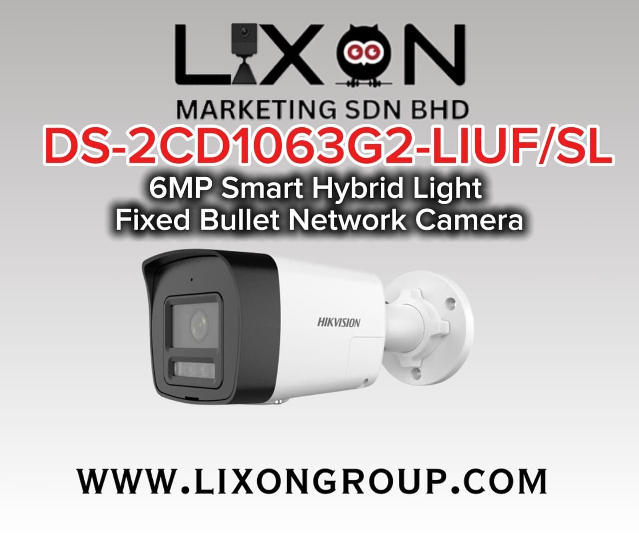 HIK VISION DS-2CD1063G2-LIUF/SL 6MP Smart Hybrid Light Fixed Bullet Network Camera