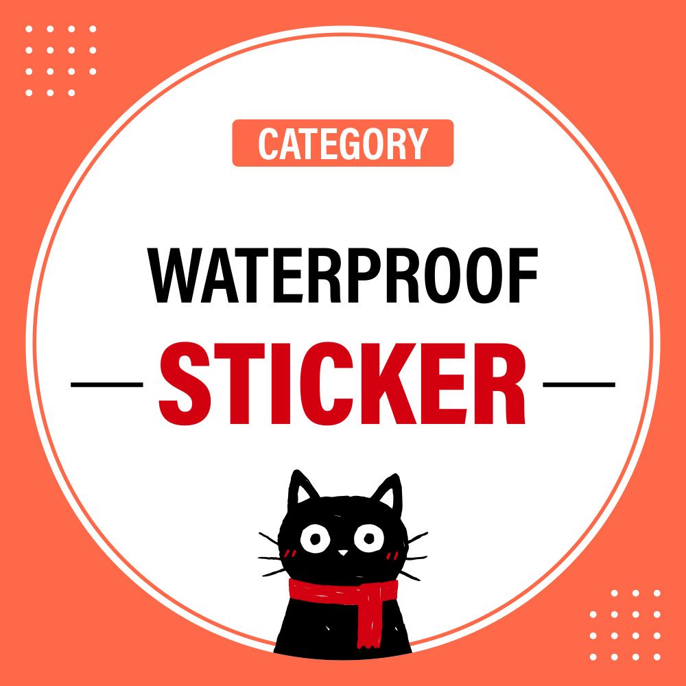 Waterproof Sticker