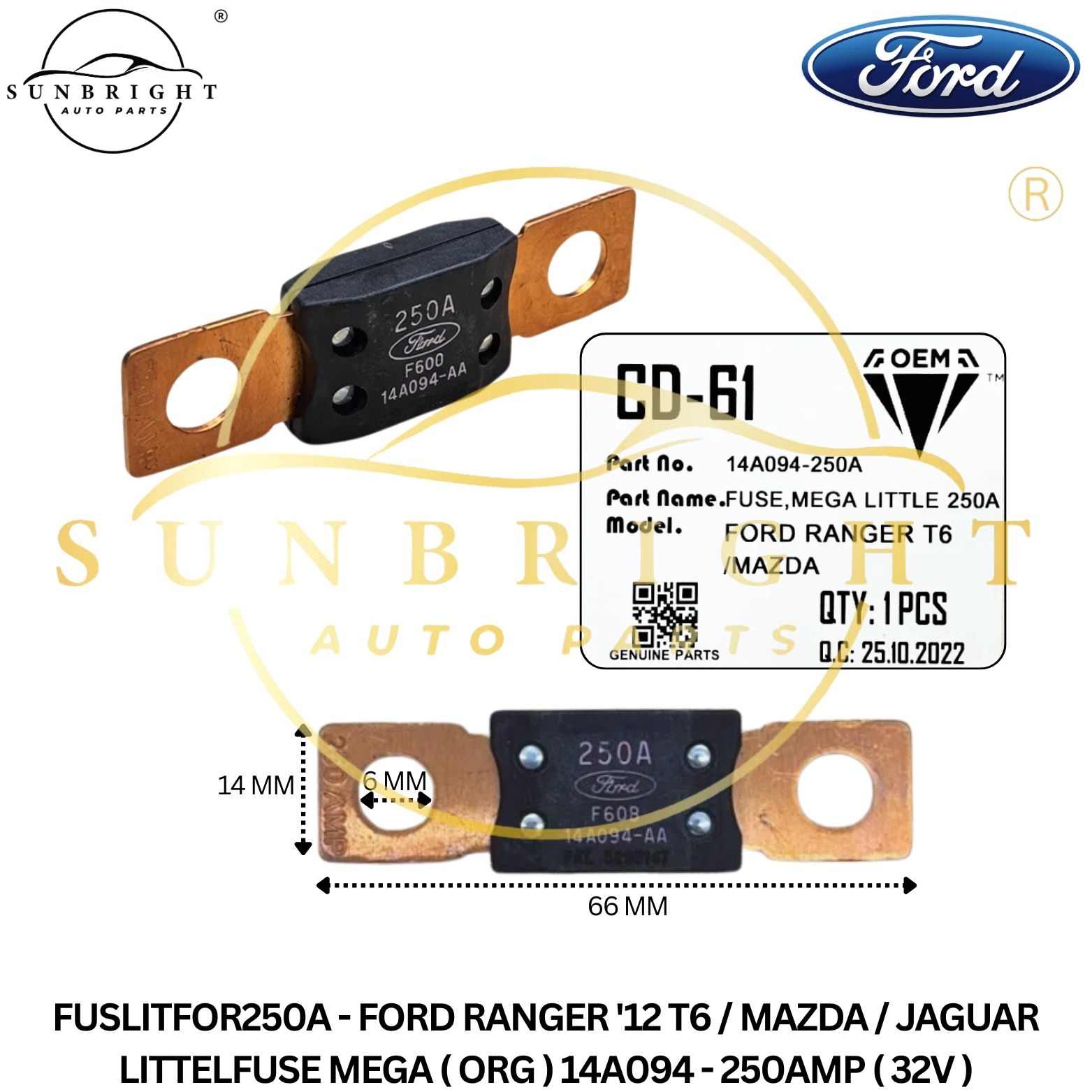 FUSLITFOR250A - FORD RANGER '12 T6 / MAZDA / JAGUAR LITTELFUSE MEGA ( ORG ) 14A094 - 250AMP ( 32V )