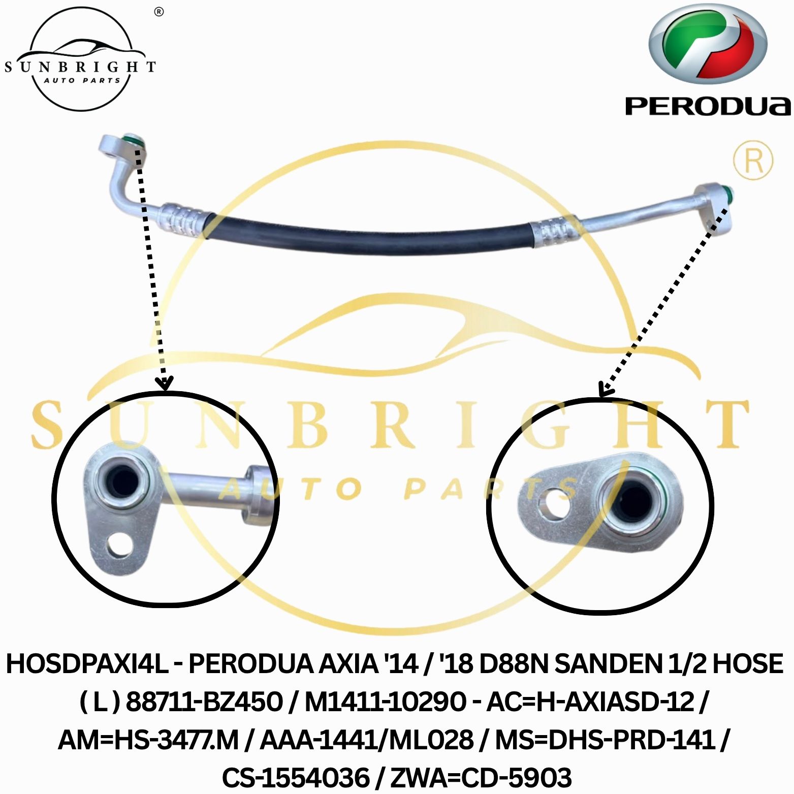 HOSDPAXI4L - PERODUA AXIA '14 / '18 D88N SANDEN 1/2 HOSE ( L ) 88711-BZ450 / M1411-10290 - AC=H-AXIASD-12 / AM=HS-3477.M / AAA-1441/ML028 / MS=DHS-PRD-141 / CS-1554036 / ZWA=CD-5903