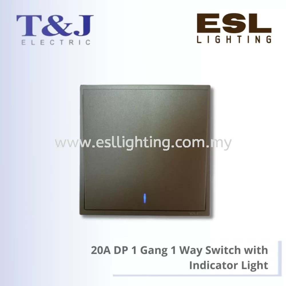 T&J MINIMALIST SERIES 20A DP 1 Gang 1 Way Switch with Indicator Light - EB2721L-DP / EB2721L-DP -SBL / EB2721L-DP -MSB / EB2721L-DP -MSL