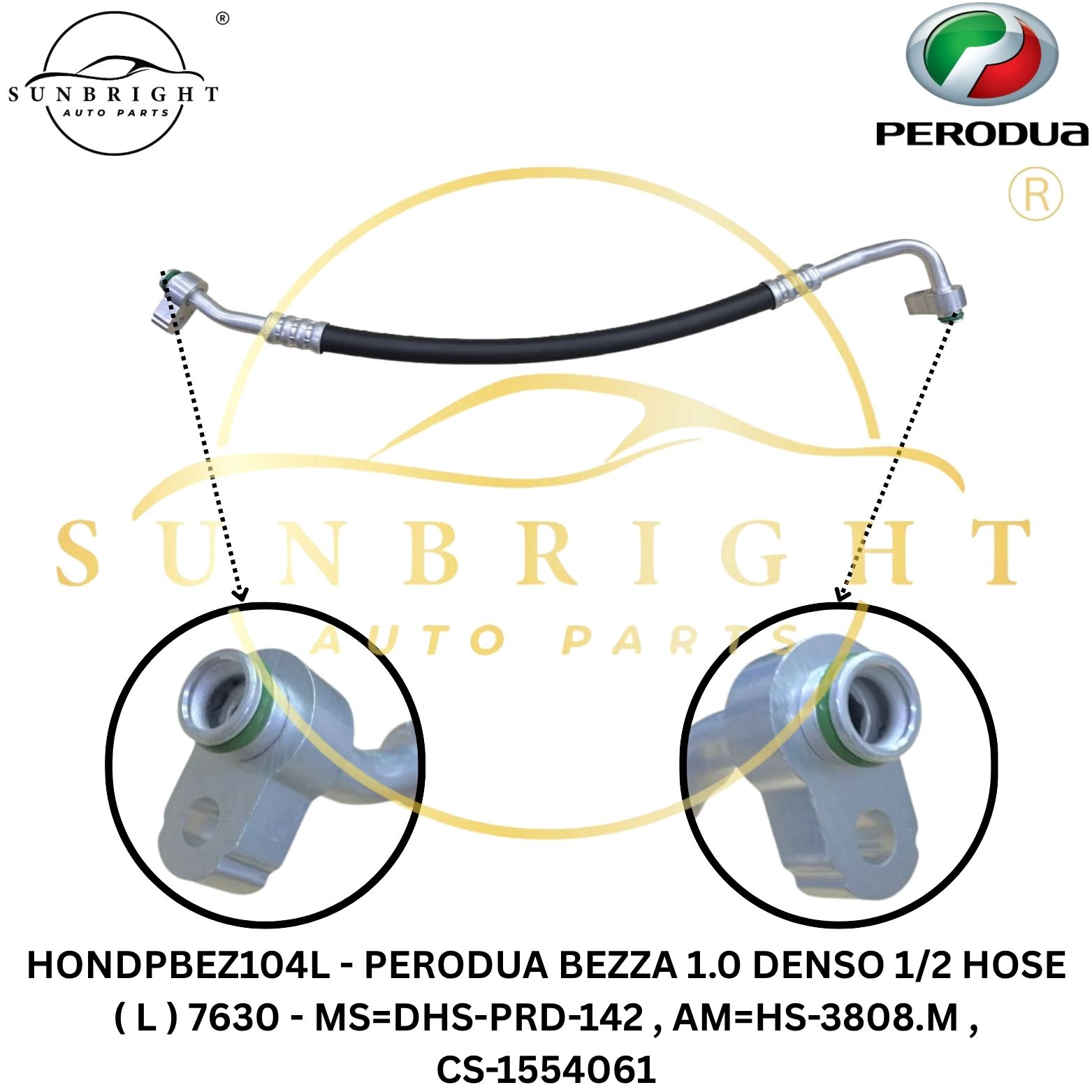 HONDPBEZ104L - PERODUA BEZZA 1.0 DENSO 1/2 HOSE ( L ) 7630 - MS=DHS-PRD-142 , AM=HS-3808.M , CS-1554061