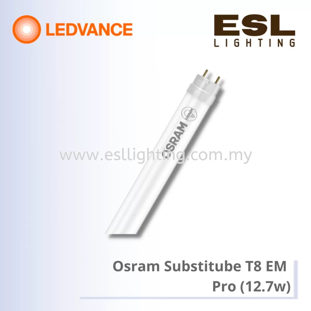 LEDVANCE SUBSTITUBE T8 EM Pro 12.7W - 4058075612273 / 4058075612297 OSRAM  TUBE Selangor, Malaysia, Kuala Lumpur (KL), Seri Kembangan Supplier,  Suppliers, Supply, Supplies | E S L Lighting (M) Sdn Bhd