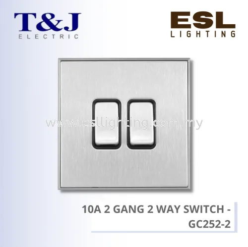 T&J SWITCHES TITANIUM SERIES 10A 2 GANG 2 WAY SWITCH - GC252-2-BFSS GC252-2-BFMR GC252-2-BSBL