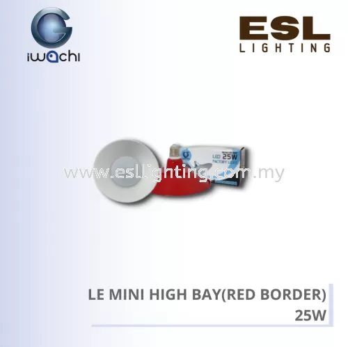 IWACHI LED MINI HIGH BAY (RED BORDER) 25W