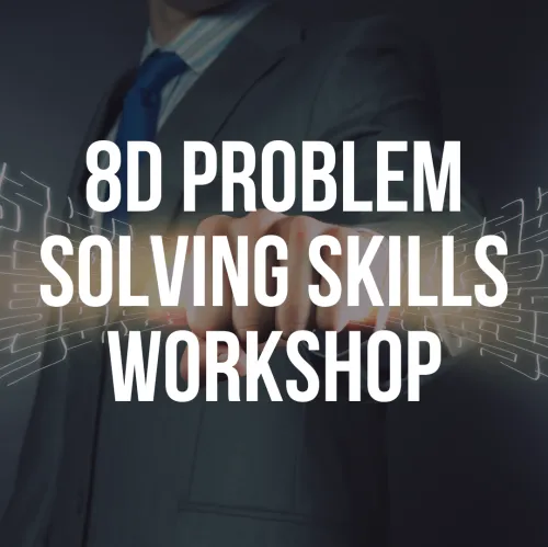 8D Problem Solving Skills Workshop