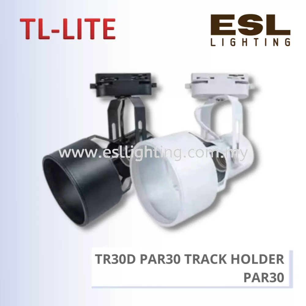 TL-LITE TRACK LIGHT - TR30D PAR30 TRACK HOLDER - PAR30