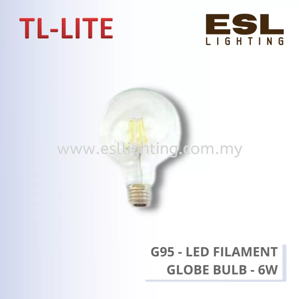 TL-LITE BULB - LED FILAMENT BULB - G95 - LED FILAMENT GLOBE BULB - 6W