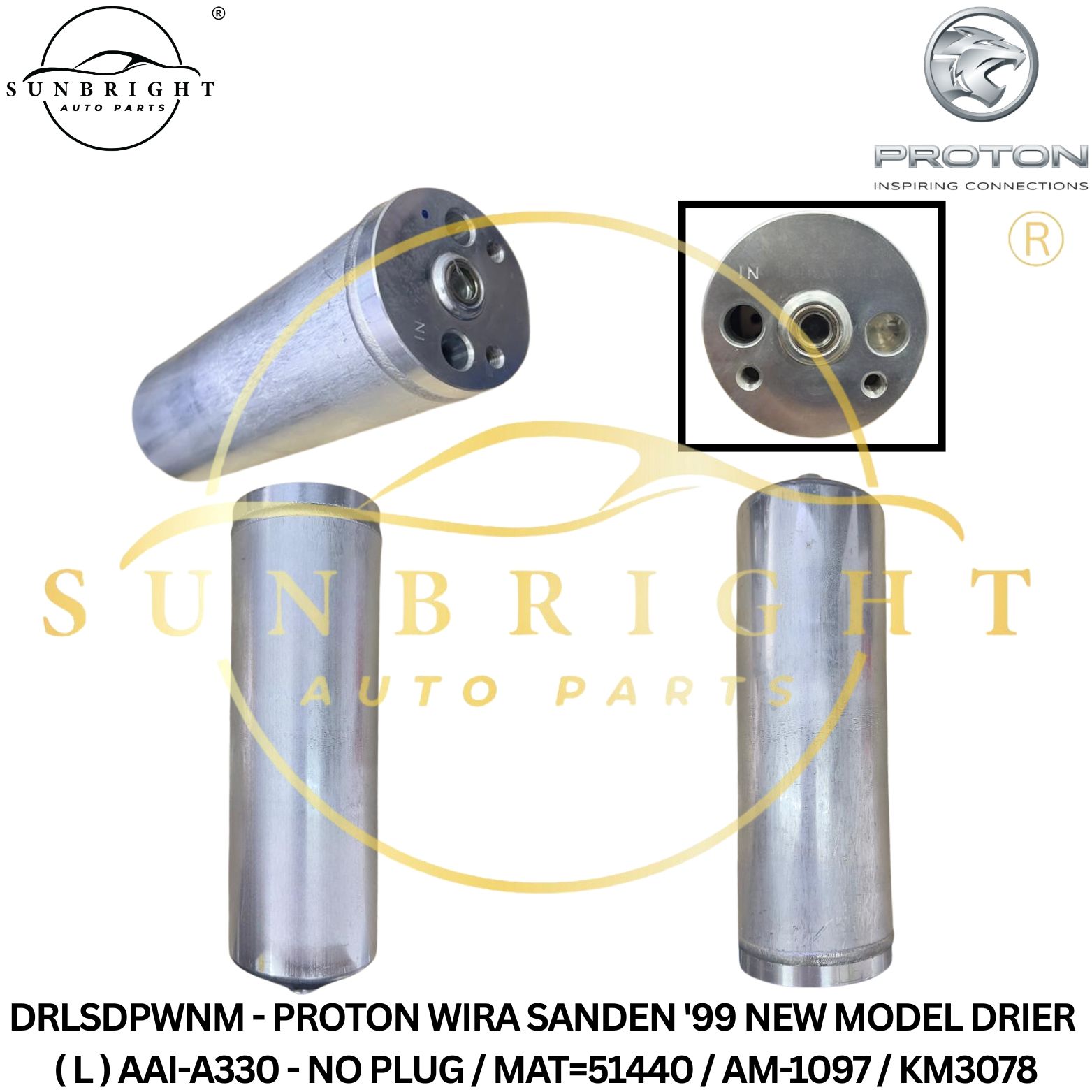 DRLSDPWNM - PROTON WIRA SANDEN '99 NEW MODEL DRIER ( L ) AAI-A330 - NO PLUG / MAT=51440 / AM-1097 / KM3078