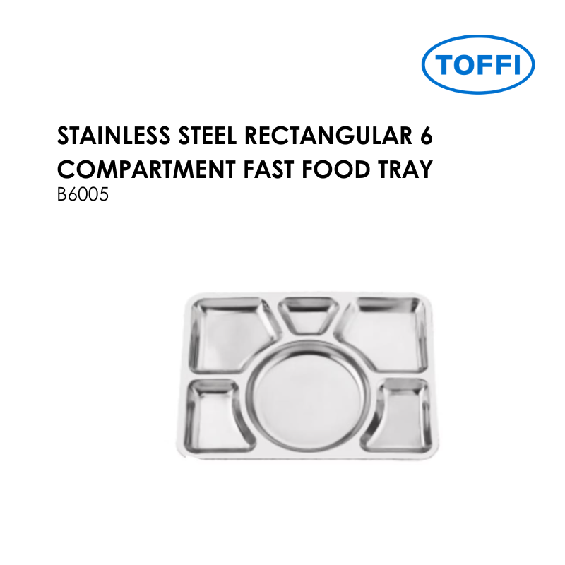 TOFFI STAINLESS STEEL RECTANGULAR 6 COMPARTMENT FAST FOOD TRAY B6005