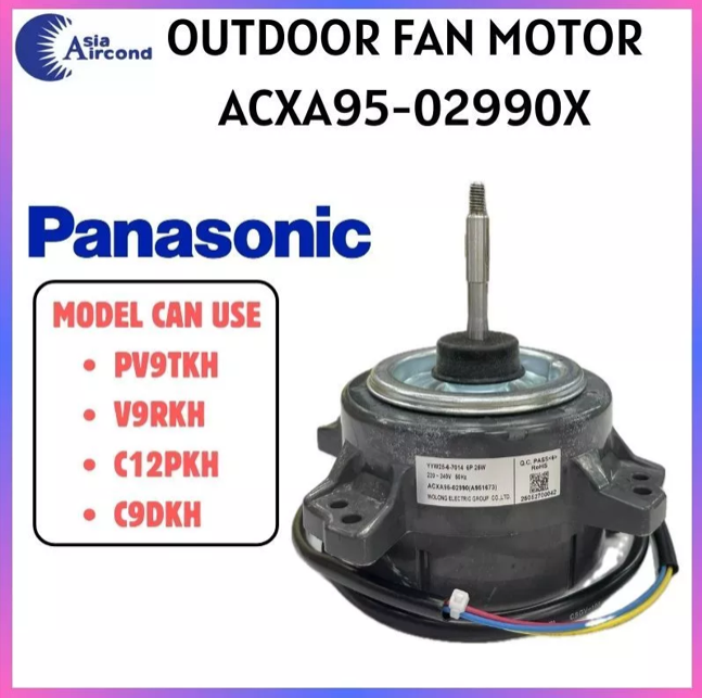 PANASONIC OUTDOOR FAN MOTOR ACXA95-02990X AIRCOND CONDENSER FAN MOTOR FOR PV9TKH V9RKH C12PKH C9DKH REPLACEMENT SPARE PART