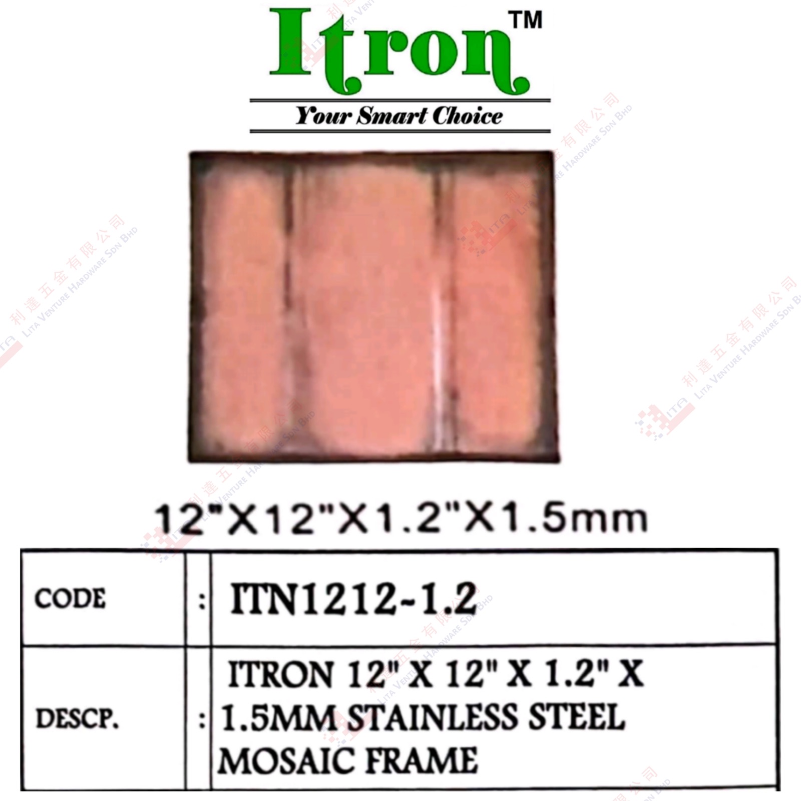 ITRON BRAND STAINLESS STEEL MOSAIC FRAME - ITN121212