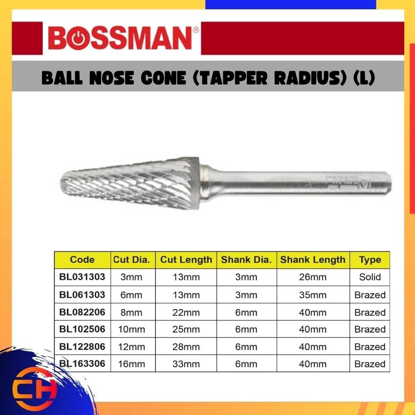 BOSSMAN TCT CARBIDE BURRS BL031303/ BL061303/ BL082206/ BL102506/ BL122806/ BL163306 BALL NOSE CONE ( TAPPER RADIUS ) - DOUBLE CUT (L) 