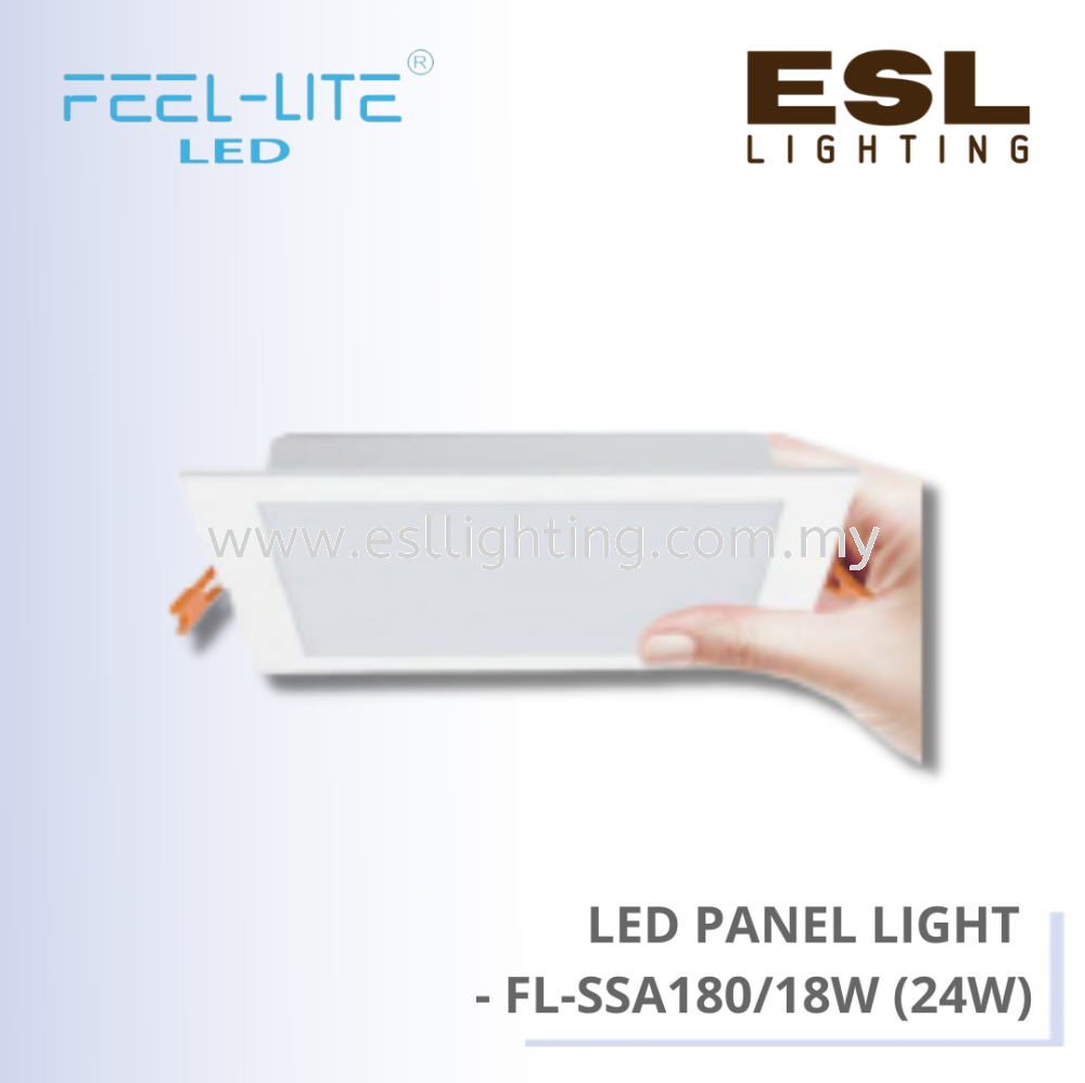 FEEL LITE LED Panel Light 18W(24W) - FL-SSA180/18W (24W)
