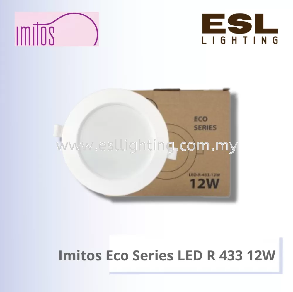IMITOS ECO SERIES LED DOWNLIGHT ROUND R 433 12W [ SIRIM ]