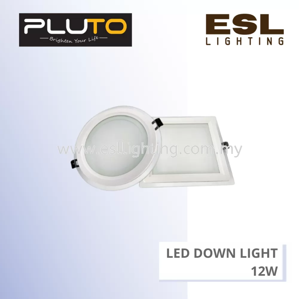PLUTO LED Down Light 12W - PLT-912 Glass