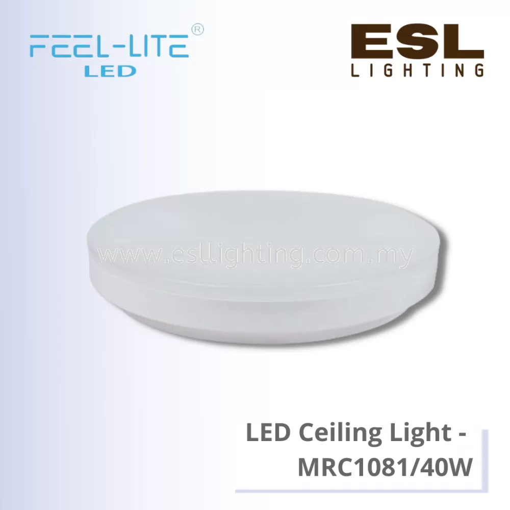 FEEL LITE LED CEILING LIGHT  -  MRC1081/40W
