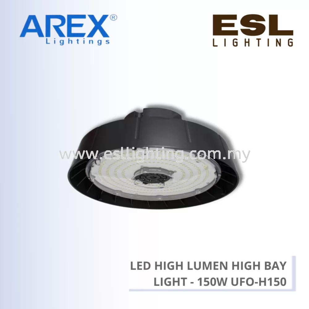AREX LED HIGH BAY LED HIGH LUMEN HIGH BAY LIGHT 150W - UFO-H150