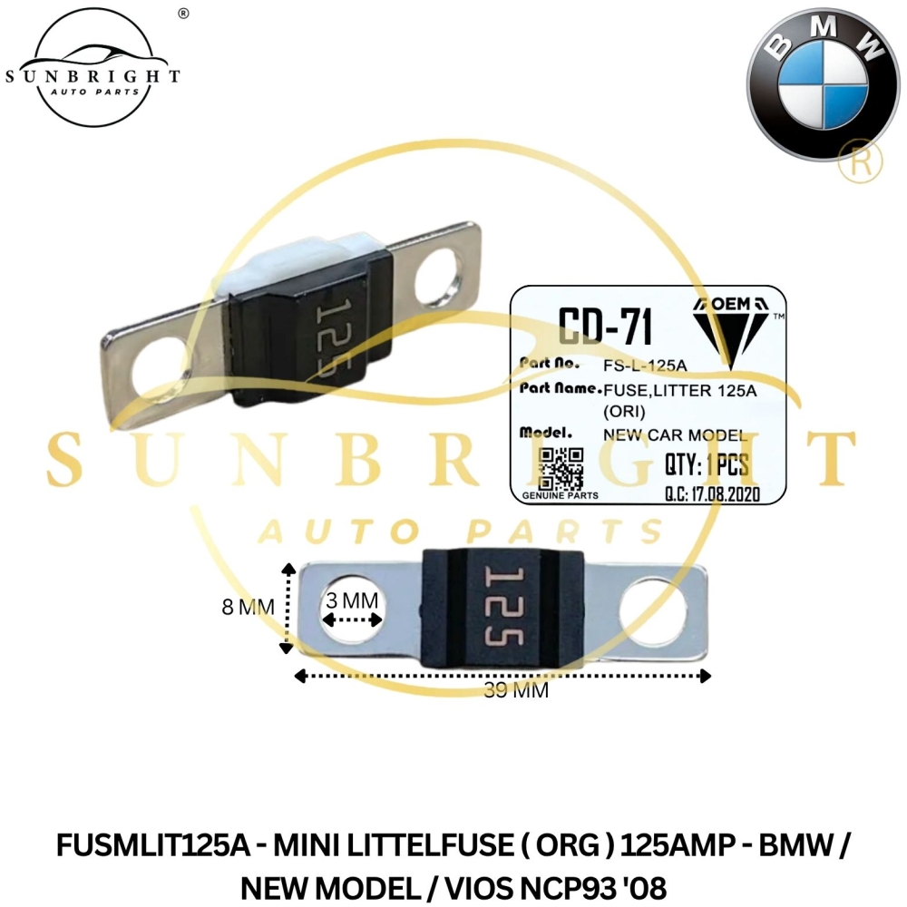 FUSMLIT125A - MINI LITTELFUSE ( ORG ) 125AMP - BMW / NEW MODEL / VIOS NCP93 '08