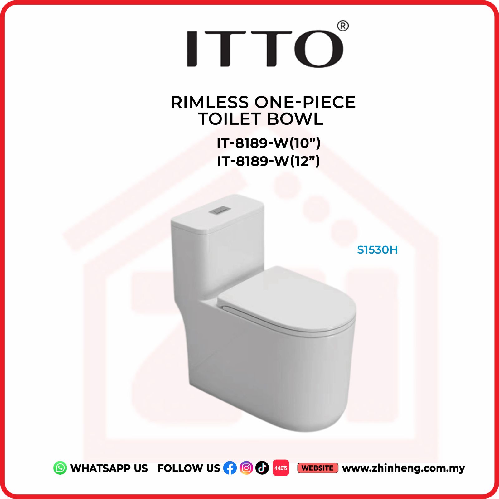 ITTO RIMLESS ONE PIECE TOILET BOWL (WHITE)  IT-8189-W(10") & IT-8189-W(12")