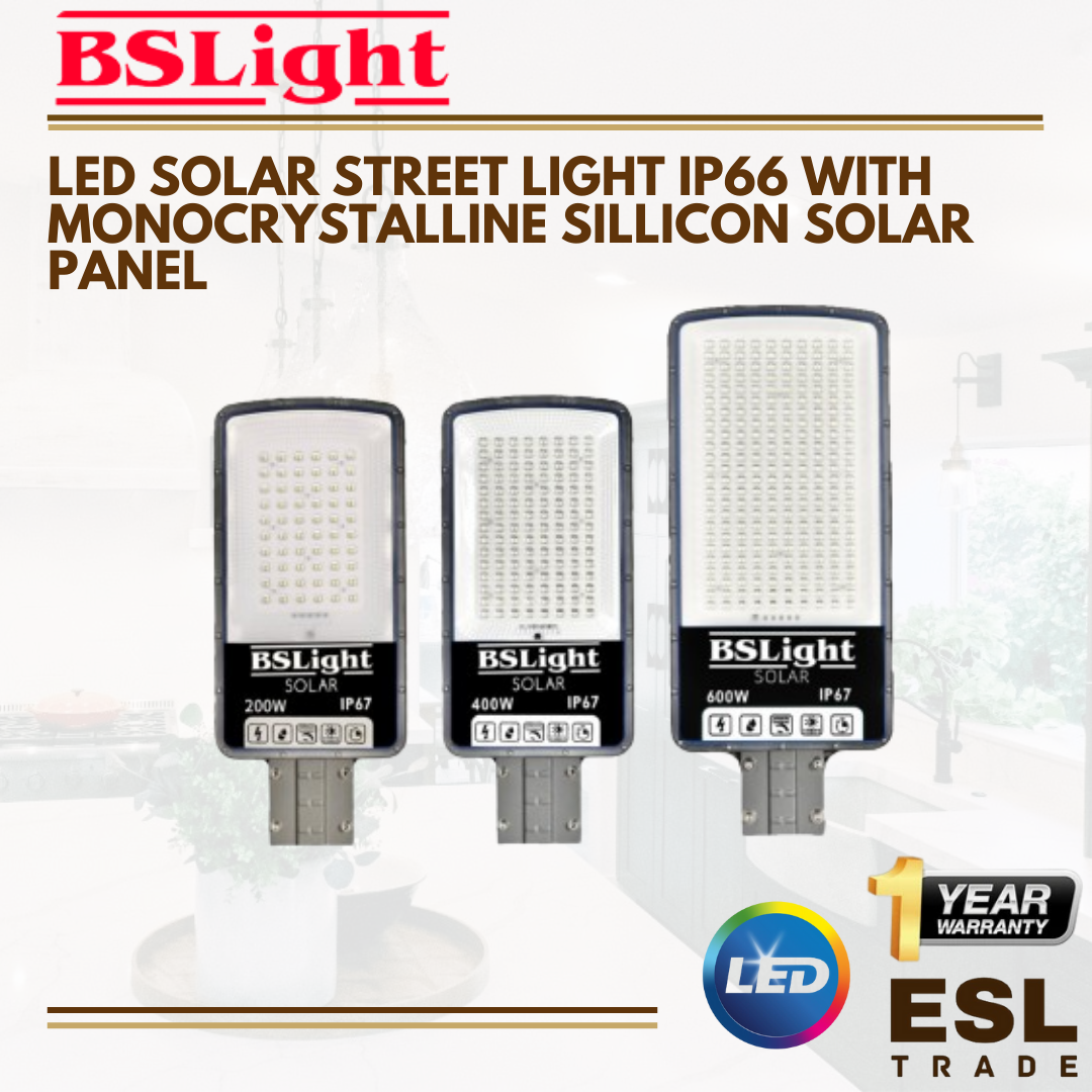 BSLIGHT LED SOLAR STREET LIGHT IP66 WITH MONOCRYSTALLINE SILLICON SOLAR PANEL-200W/400W/600W - ONE YEAR WARRANTY