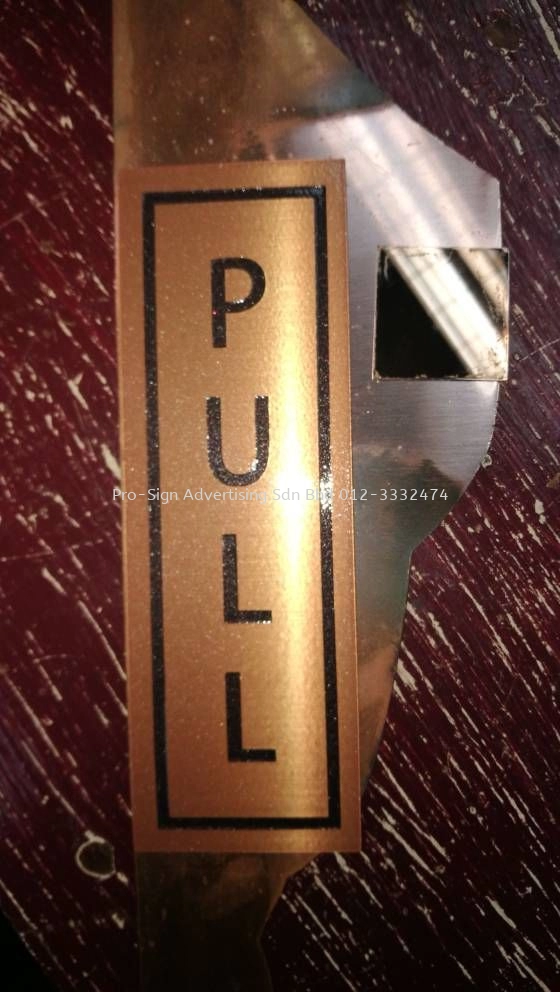 ROSE GOLD ETCHING PUSH PULL SIGN (NEALOFAR, KL, 2018)