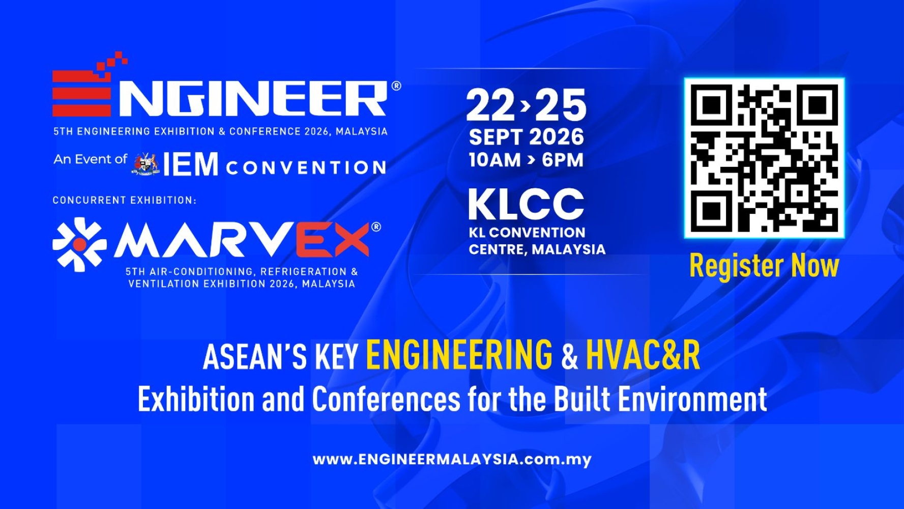 ENGINEER & MARVEX 2026: ASEAN's Key Engineering and HVAC&R Exhibition and Conferences for the Built Environment | 22 - 25 September 2026
