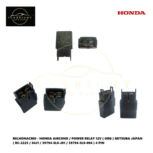 RELHONACMO - HONDA AIRCOND / POWER RELAY 12V ( ORG ) MITSUBA JAPAN ( RC-2225 / 64J1 / 39794-SL0-J01 / 39794-SL0-004 ) 4 PIN