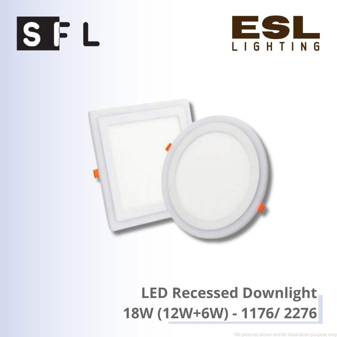 SFL LED Recessed Downlight 18W (12W+6W)- 1176/2276