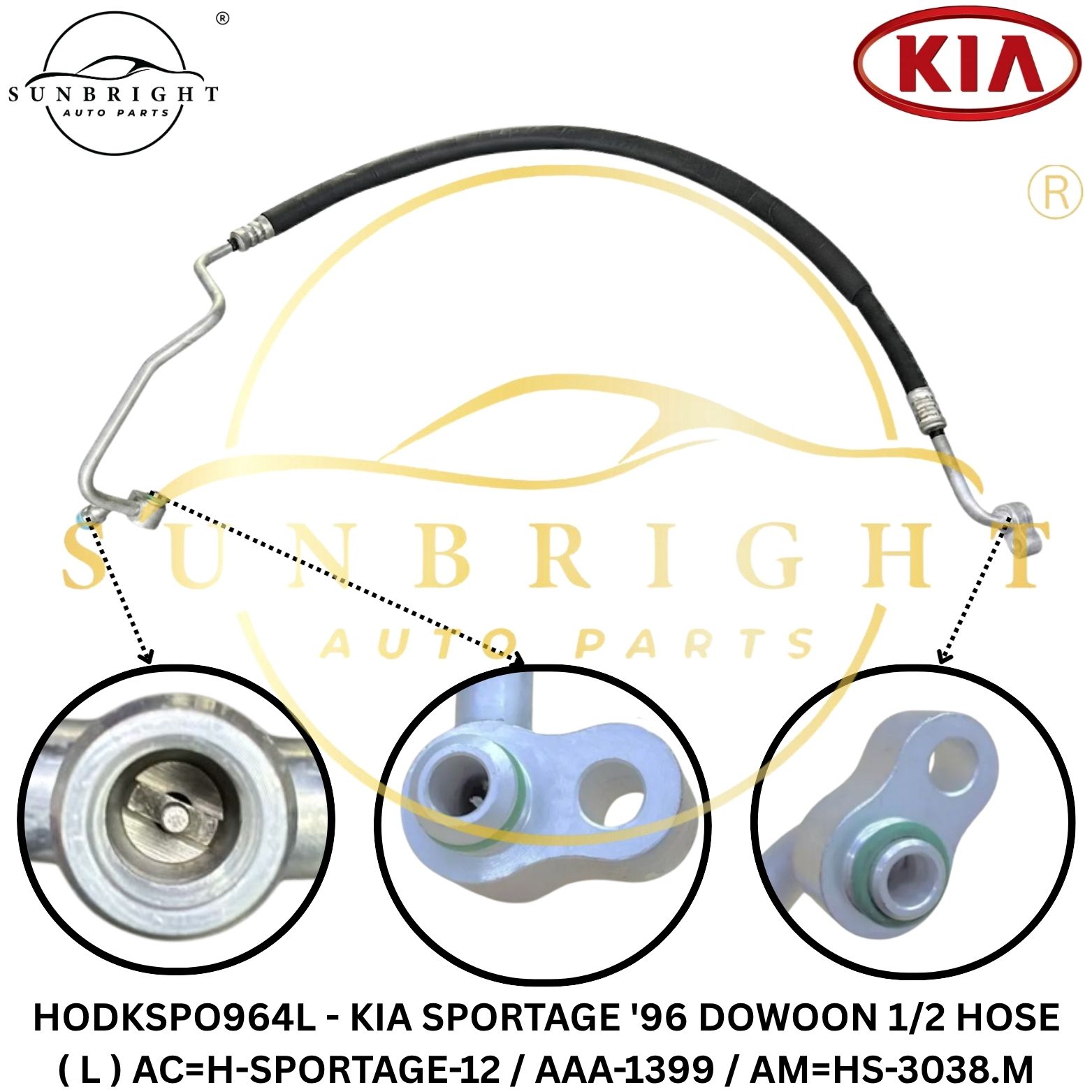 HODKSPO964L - KIA SPORTAGE '96 DOWOON 1/2 HOSE ( L ) AC=H-SPORTAGE-12 / AAA-1399 / AM=HS-3038.M