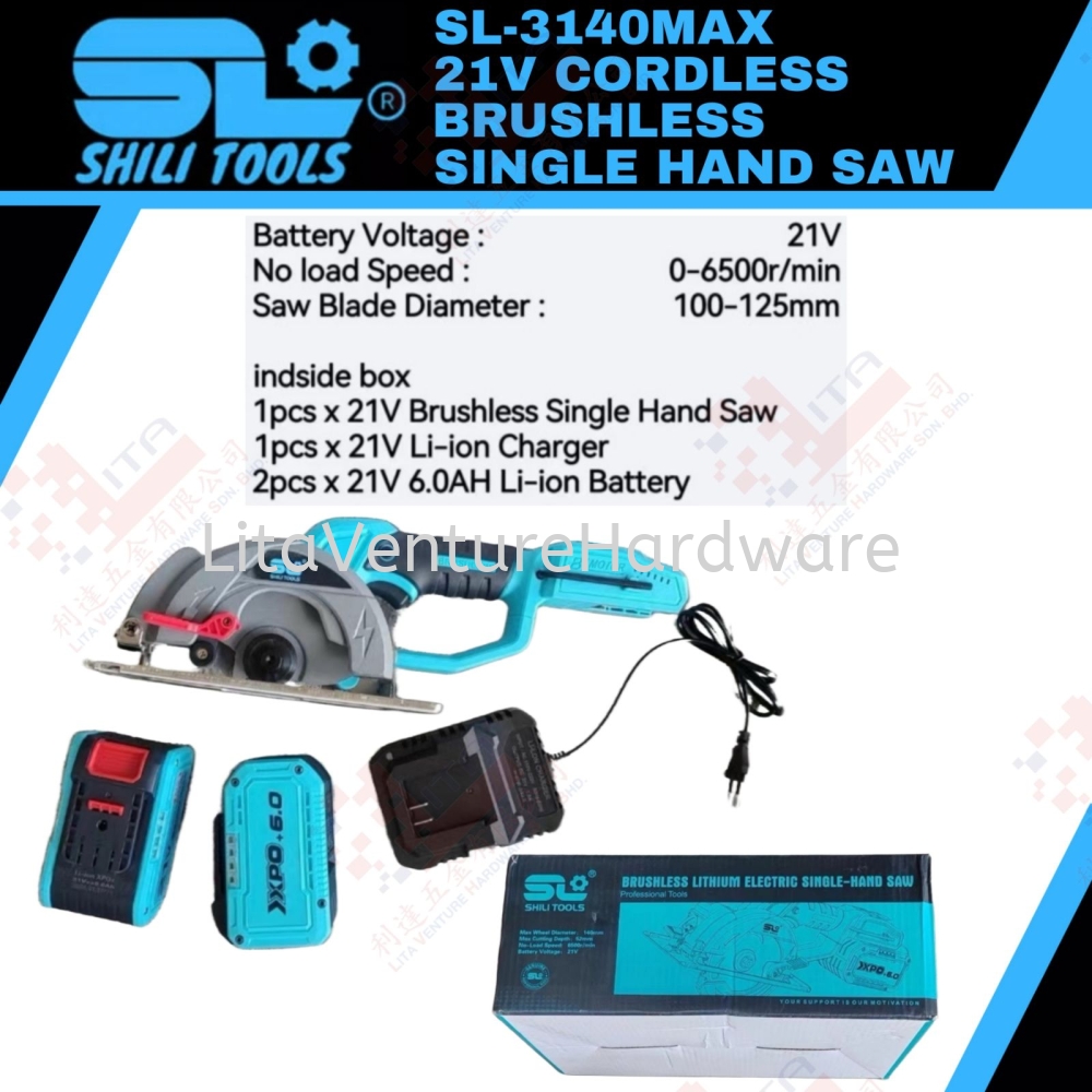 SHILI TOOLS BRAND 21V CORDLESS BRUSHLESS SINGLE HAND SAW - SL3140MAX