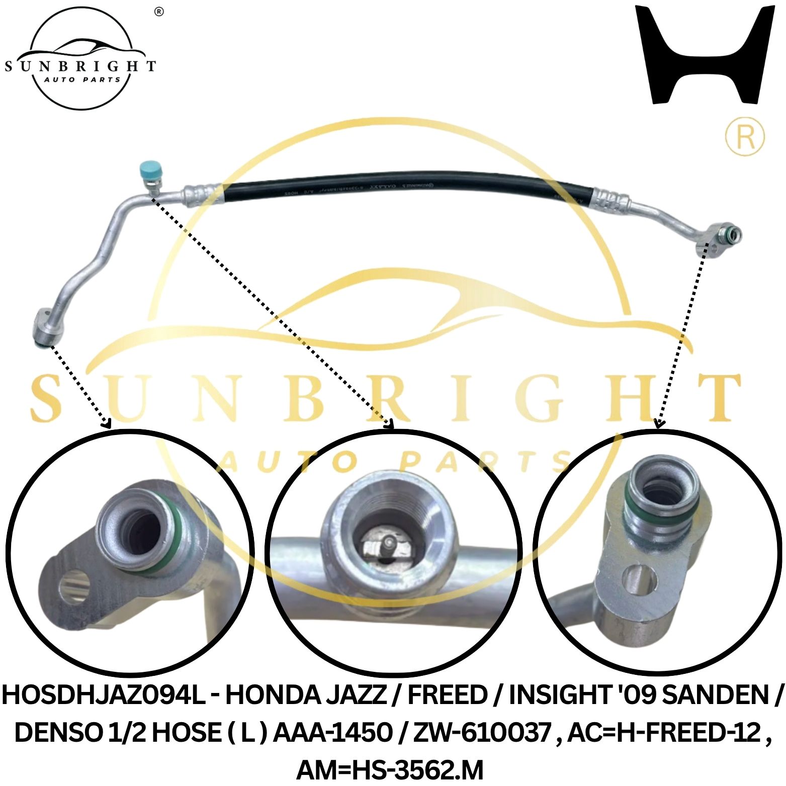 HOSDHJAZ094L - HONDA JAZZ / FREED / INSIGHT '09 SANDEN / DENSO 1/2 HOSE ( L ) AAA-1450 / ZW-610037 , AC=H-FREED-12 , AM=HS-3562.M