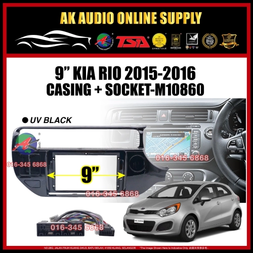 Kia Rio 2015 - 2016 Android Player  9" inch Casing + Socket - M10860