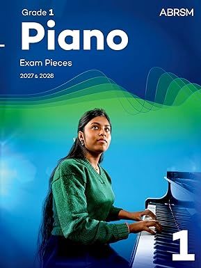 Piano Exam Pieces 2027 & 2028, Abrsm Grade 1