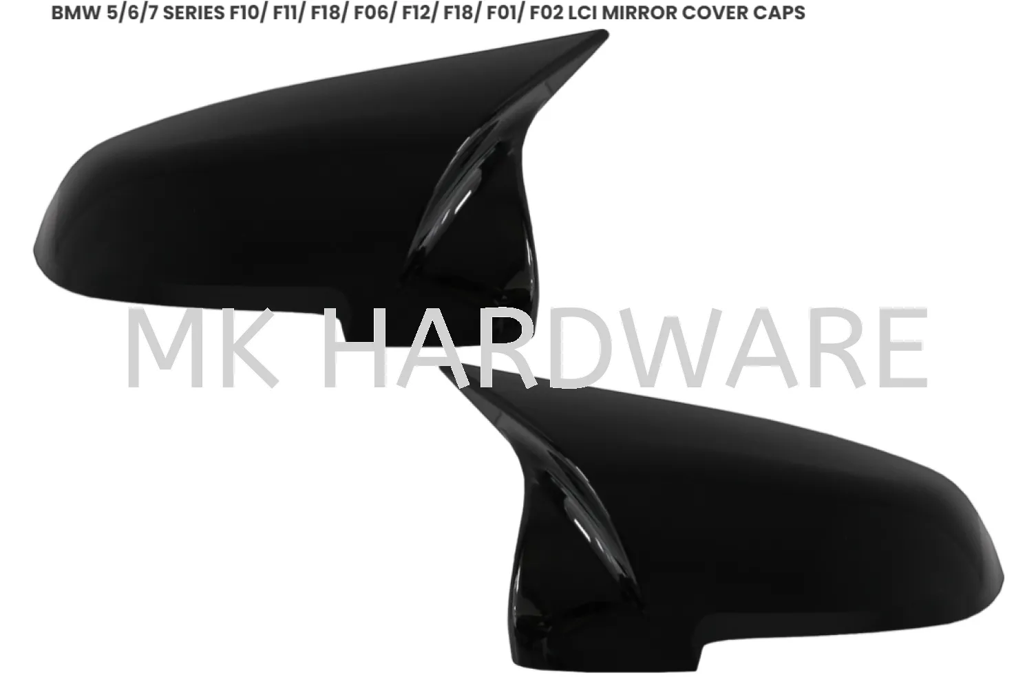 BMW 5/6/7 SERIES F10/ F11/ F18/ F06/ F12/ F18/ F01/ F02 LCI MIRROR COVER CAPS