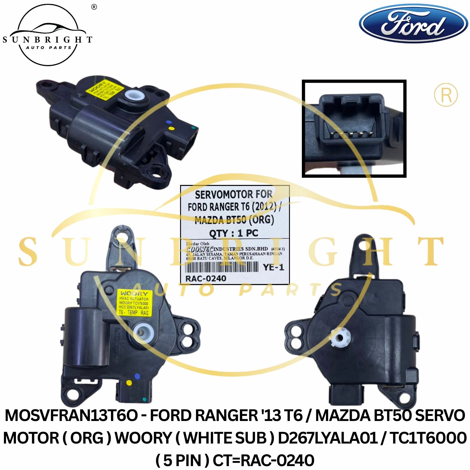 MOSVFRAN13T6O - FORD RANGER '13 T6 / MAZDA BT50 SERVO MOTOR ( ORG ) WOORY ( WHITE SUB ) D267LYALA01 / TC1T6000 ( 5 PIN ) CT=RAC-0240