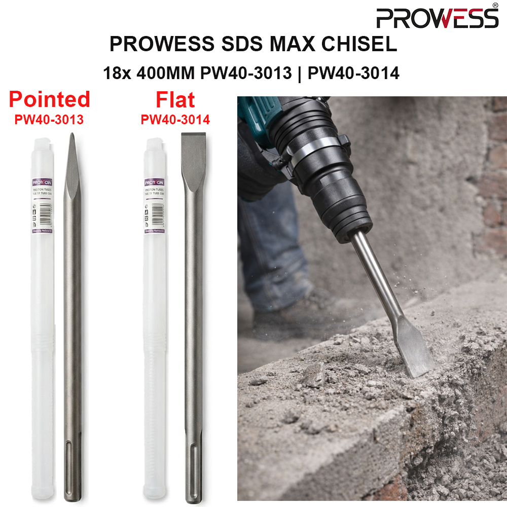 PROWESS SDS MAX CHISEL 18x400MM | SDS MAX POINTED & FLAT CHISEL | PROFESSIONAL DEMOLITION HAMMER CHISEL ( PW40-3013 | PW40-3014 )