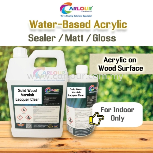 Solid Wood Varnish Lacquer Clear Water Based Acrylic Sealer/ Topcoat Matt/ Gloss/ Finish for Indoor CARLOUR DIY