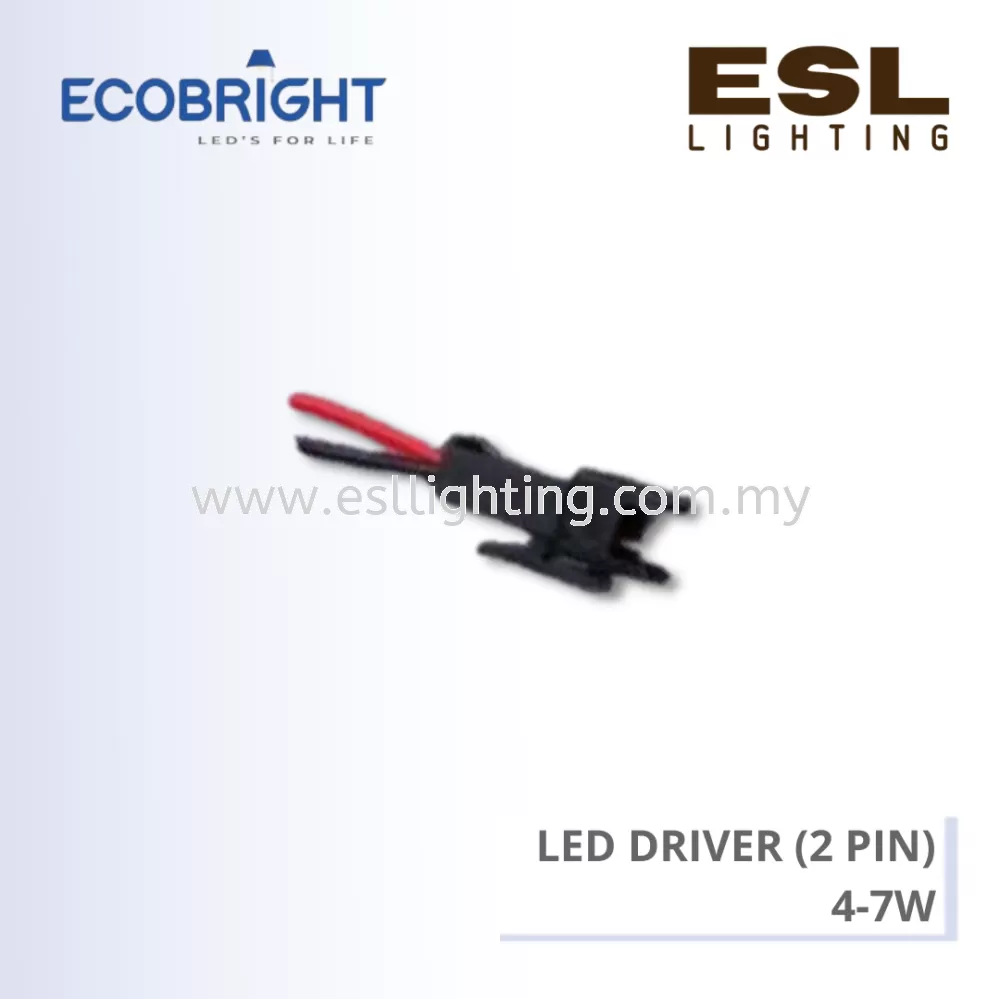 ECOBRIGHT LED Driver (2 PIN) 4 - 7W
