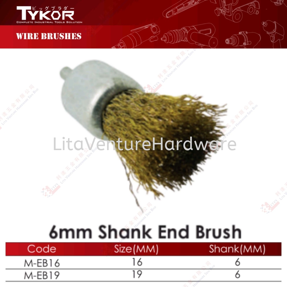 TYKOR BRAND 6MM SHANK END BRUSH - MEB16 MEB19