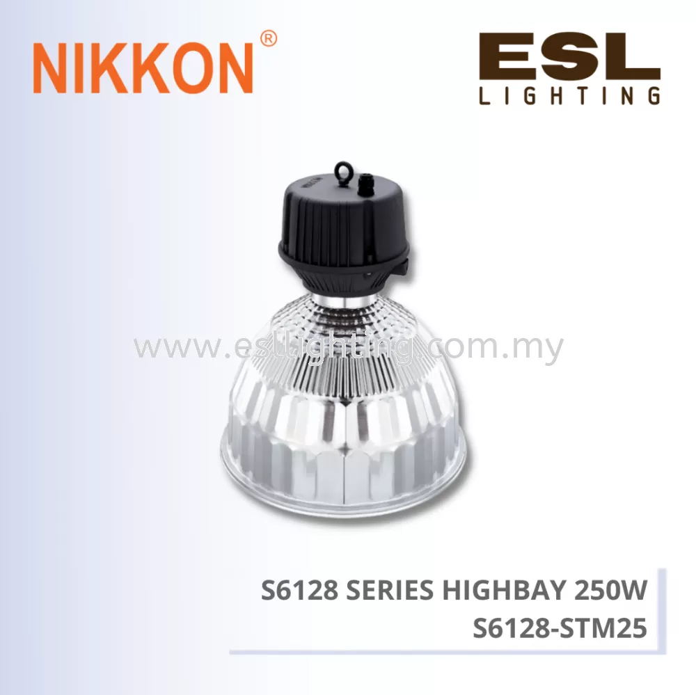 NIKKON HID HIGHBAY S6128 SERIES HIGHBAY 250W - S6128-STM25