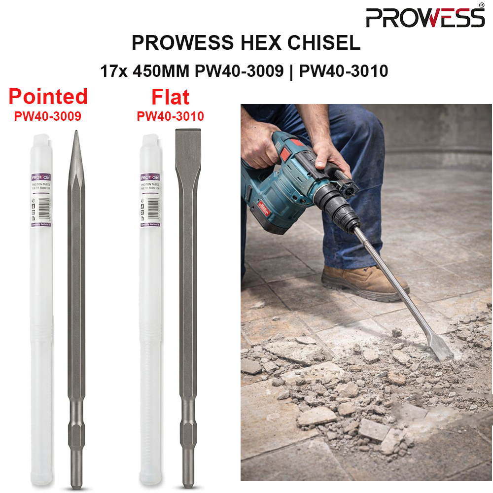 PROWESS HEX CHISEL 17x 450MM | HEX POINTED & FLAT CHISEL | PROFESSIONAL DEMOLITION BREAKER CHISEL ( PW40-3009 | PW40-3010 )